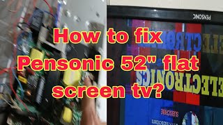 How to fix Pensonic 52quot flat screen tv [upl. by Mandeville]