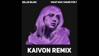 Billie Eilish  quotWhat Was I Made Forquot Kaivon Remix Official Audio [upl. by Alhahs]