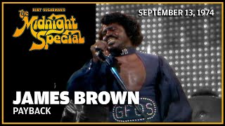 Payback  James Brown  The Midnight Special [upl. by Eelarual613]