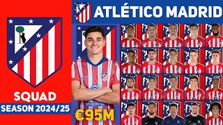 Atlético de Madrid Full Squad Season 202425  Atlético Madrid Squad Update 202425  Julian Alvarez [upl. by Scrivings]