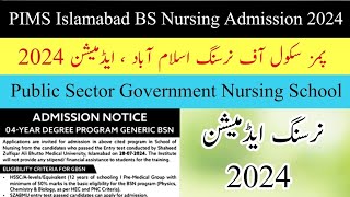 SZABMU PIMS Islamabad Nursing Admission 2024  PIMS Islamabad BS Nursing Admission Details [upl. by Yrem155]