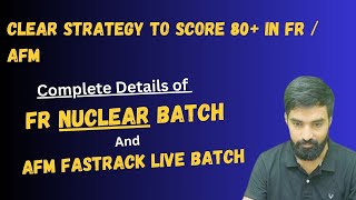 FR Nuclear Batch amp FRAFM Fastrack Batch Details  Clear Strategy to score 70 in FR amp AFM [upl. by Gerson]