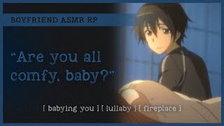 Gentle dom boyfriend tucks you into bed ASMR RP M4A💙babying you lullaby fireplace [upl. by Isnam]