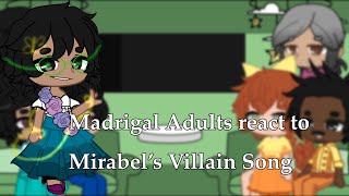 Madrigal Adults react to Mirabel’s Villian Song  Encanto [upl. by Nnyw]