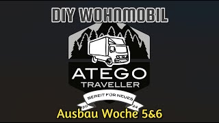 Atego DIY Wohnmobil Ausbau Woche 5 amp 6 Mercedes 75t LKW Wohnkoffer Isolation MB Camper Vanlife XXL [upl. by Nydia]