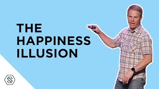 The Happiness Illusion  Ty Gibson [upl. by Muriel]