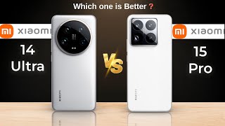 Xiaomi 14 Ultra vs Xiaomi 15 Pro  Full Comparison ⚡ Which One Is Better [upl. by Nwahsir]