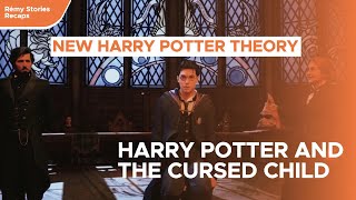 New Harry Potter Theory Harry Potter and The Cursed Child [upl. by Najar977]