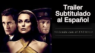 VIVIENDO CON EL ENEMIGO  Tráiler Subtitulado al Español  The Aftermath  Keira Knightley [upl. by Sarson572]