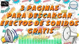 3 Paginas para Descargar Efectos de Sonido Gratis  Fácil amp Sencillo  2016 HD [upl. by Dnalevets]