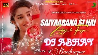 sairana si hai zindagi full song dj remixdholmix djremix abhaykumardjremix [upl. by Ahcire]