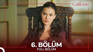 Çalıkuşu 6 Bölüm [upl. by Haggar241]