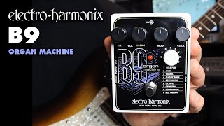 ElectroHarmonix B9 Organ Machine EHX Pedal Demo by Bill Ruppert [upl. by Siloum614]