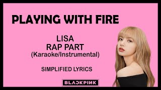 PLAYING WITH FIRE  BLACPINK  LISA RAP KARAOKE  Simplified Lyrics  English Rap  Jp Version [upl. by Card]