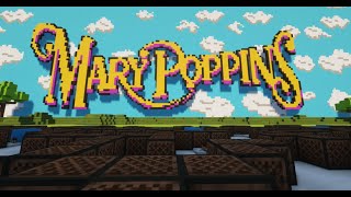 Mary Poppins  Supercalifragilisticexpialidocious Minecraft Noteblocks [upl. by Wagstaff]