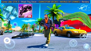 Game Like GTA 5  Must Try Once  GANGSTAR VEGAS  WORLD OF CRIMES  Review [upl. by Levona728]