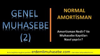 Normal Amortisman  Genel Muhasebe 2  GM2231 [upl. by Steere]