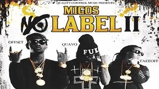 Migos  Freak No More No Label 2 [upl. by Niatsirk249]