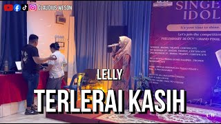 Lelly  Terlerai Kasih  Singer Idol 2024 Preliminary [upl. by Eachern349]