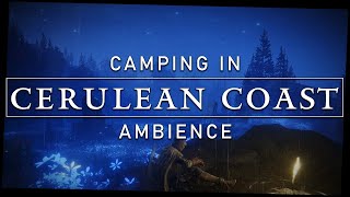 Elden Ring ASMR  Camping in Cerulean Coast Just Ambience [upl. by Nyltiac341]