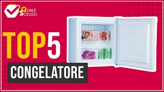 Congelatore  Top 5  QualeScelgo [upl. by Selegna198]