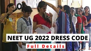 NEET UG 2022 DRESS CODE  FULL DETAILS  NEET EXAM LATEST UPDATES  NEET UG  MBBS  BDS [upl. by Iemaj]