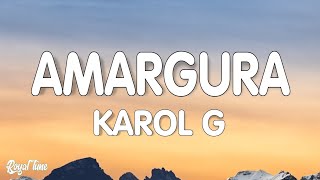 KAROL G  Amargura LetraLyrics [upl. by Nilkoorb]