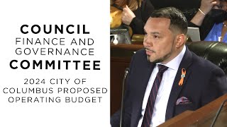 Council Finance amp Governance Committee 2024 City of Columbus Proposed Operating Budget [upl. by Alsworth]