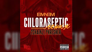 Eminem  Chloraseptic Remix Acapella ft 2 Chainz amp Phresher [upl. by Afra]