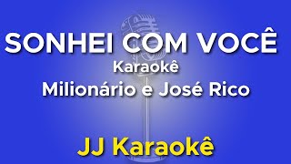 Sonhei com você  Milionário e José Rico  Karaokê com 2ª voz cover [upl. by Thurston261]