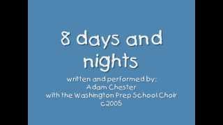 8 Days and Nights  Song Only [upl. by Ttebroc305]