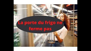 La porte du frigo ne ferme pas [upl. by Anabal]