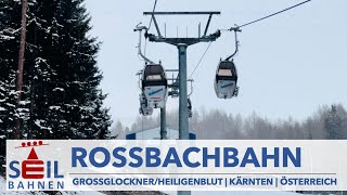 🇦🇹🚠 Rossbachbahn  ViererKabinenbahn  GroßglocknerHeiligenblut  inkl Details zur Bahn [upl. by Halilahk523]