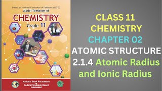 214 Atomic and Ionic Radius Chapter 2 Chemistry Class 11 FBISE New Syllabus 2024 NBF [upl. by Leahpar]