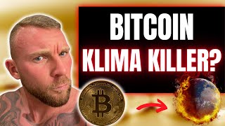 BITCOIN KlimaKiller oder KlimaRetter Das sagt dir niemand [upl. by Mcspadden]