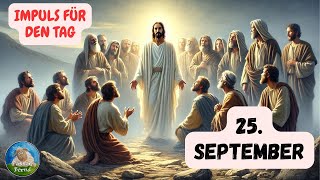 Impuls für den Tag – 25 September 2024 – Pastor Bernd [upl. by Koenraad]