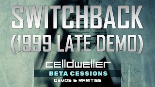 Celldweller  Switchback 1999 Late Demo [upl. by Laniger]