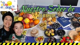 Mi Seder de Tu BShvat israel culturajudia tradiciones [upl. by Izmar]