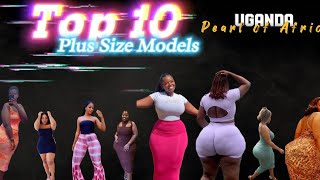 Top 10 Ugandan Plus Size Models  Curvy Models  Unique Models [upl. by Esinek]