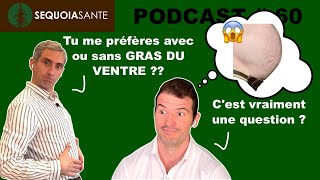 Comment perdre le gras du ventre naturellement et rapidement  Podcast 60 [upl. by Dulcle]