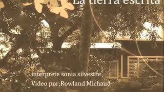 CANCION A LAS HERMANAS MIRABAL SONIA SILVESTRE LA TIERRA ESCRITA [upl. by Jacobo159]