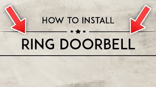 How to Install Ring Doorbell in 2024 [upl. by Anibla]