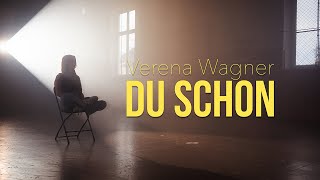 Verena Wagner  Du schon Official Video [upl. by Sirtemed115]