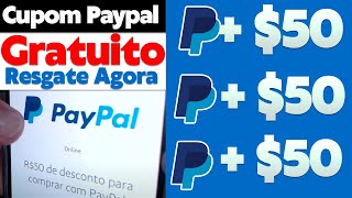 ✅GANHE R5000 PAYPAL EM 2 MINUTOS CUPOM PAYPAL R 50  COMO SACAR CUPOM PAYPAL [upl. by Kavanaugh]