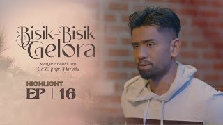 HIGHLIGHT Episod 16  Aku Tak Selesa Duduk Satu Rumah Dengan Dia  Bisik  Bisik Gelora 2022 [upl. by Halfdan415]