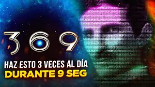 La TÉCNICA 369 DE NIKOLA TESLA  Si Aprendes este SECRETO podrás Manifestar Cualquier cosa [upl. by Otreblasiul]