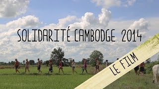 Solidarité Cambodge 2014  Le Film [upl. by Aerua697]