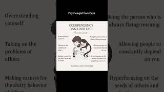 Psychologist Sam Says  Codependency [upl. by Wie352]