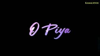 O Piya Whatsapp Status Video Song  Shreya Jain   Cover Song   Female Version   Awesome Song [upl. by Matless]