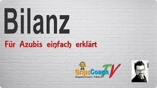 BILANZ ✅ einfach erklärt ⭐ GripsCoachTV [upl. by Kirkpatrick]